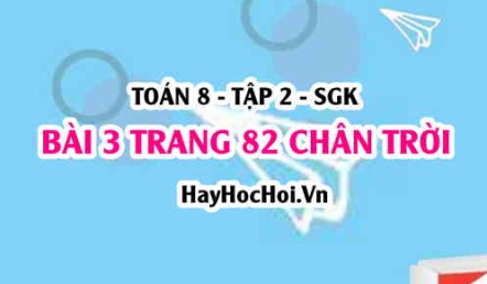 Bài 3 trang 82 Toán 8 Tập 2 Chân trời sáng tạo